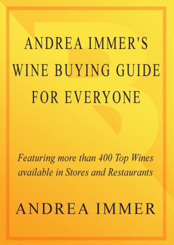 ﻿راهنمای خرید شراب آندریا ایمر برای همه: دارای بیش از 400 شراب برتر موجود در فروشگاه ها و رستوران ها