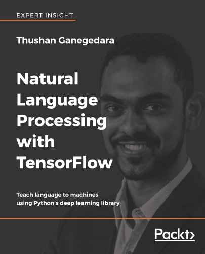 ﻿پردازش زبان طبیعی با TensorFlow با استفاده از کتابخانه یادگیری عمیق پایتون، زبان را به ماشین‌ها آموزش می‌دهد