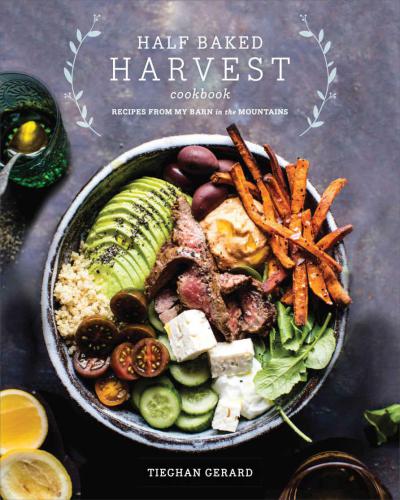 ﻿کتاب آشپزی Half Baked Harvest: Recipes from My Barn in the Mountains