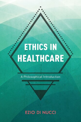 ﻿اخلاق در مراقبت های بهداشتی: مقدمه ای فلسفی