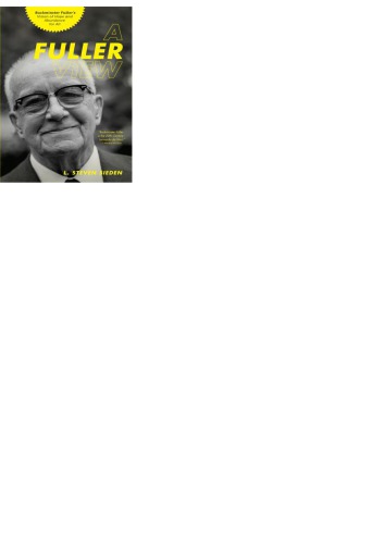 ﻿دیدگاه کاملتر: چشم انداز باکمینستر فولر از امید و فراوانی برای همه