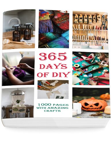 ﻿365 روز DIY: 1000 صفحه با صنایع دستی شگفت انگیز (هک های خانگی DIY، تمیز کردن و سازماندهی DIY، خانه داری)