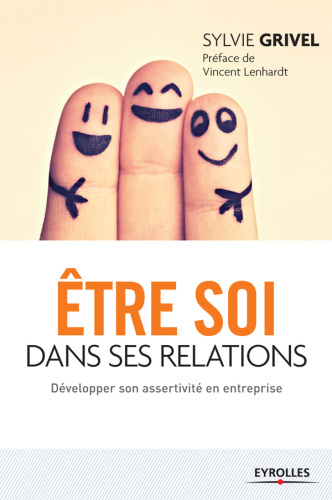 ﻿خودتان بودن در روابطتان: توسعه قاطعیت خود در تجارت