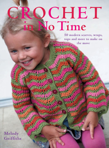 ﻿قلاب بافی در زمان کوتاه: 50 روسری، روسری، جامپر و موارد دیگر برای ساختن در حال حرکت