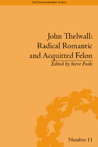 John Thelwall: Radical Romantic and Felon Acquitted