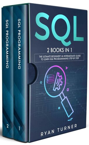﻿SQL: 2 کتاب در 1 - راهنمای مبتدی و متوسط ​​​​برای یادگیری گام به گام برنامه نویسی SQL