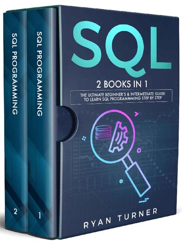 ﻿SQL: 2 کتاب در 1 - راهنمای مبتدی و متوسط ​​​​برای یادگیری گام به گام برنامه نویسی SQL