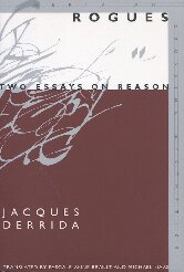 ﻿Rogues: Two Essays on Reason (مریدین: زیبایی شناسی عبور)