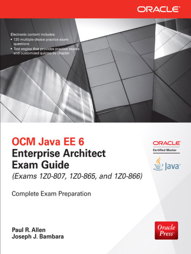 ﻿راهنمای آزمون OCM Java EE 6 Enterprise Architect: (Exams 1Z0-807, 1Z0-865 & 1Z0-866)