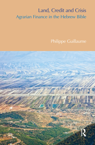 ﻿زمین، اعتبار و بحران مالی کشاورزی در کتاب مقدس عبری