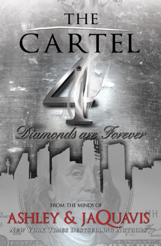﻿The Cartel 4: Diamonds Forever هستند