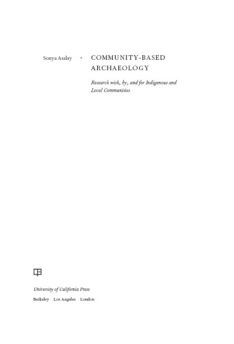 ﻿تحقیقات باستان شناسی مبتنی بر جامعه با، توسط، و برای جوامع بومی و محلی