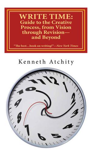 ﻿زمان نوشتن: راهنمای فرایند خلاقیت ، از Vision through Revisionand Beyond