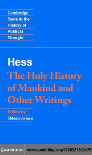 ﻿موسی هس: تاریخ مقدس بشریت و نوشته های دیگر