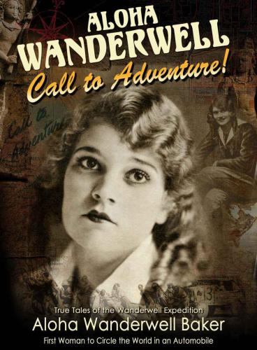 ﻿Aloha Wanderwell 'Call to Adventure'