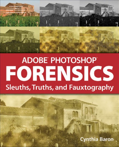 ﻿Adobe PhotoShop forensics: Sleuths، حقیقت ها و fauxtography