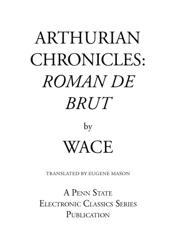 Chronicles Arthurian: Roman de Brut