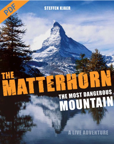 ﻿Matterhorn: خطرناک ترین کوه: یک ماجراجویی زنده