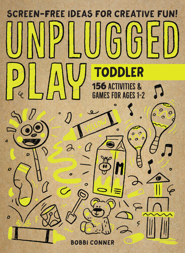 ﻿Unplugged Play: Toddler: 156 فعالیت و بازی برای سنین 1-2 (Unplugged Play)