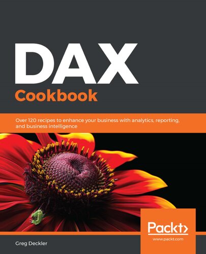 ﻿کتاب آشپزی DAX; بیش از 120 دستور العمل برای تقویت کسب و کار خود با تجزیه و تحلیل، گزارش و هوش تجاری