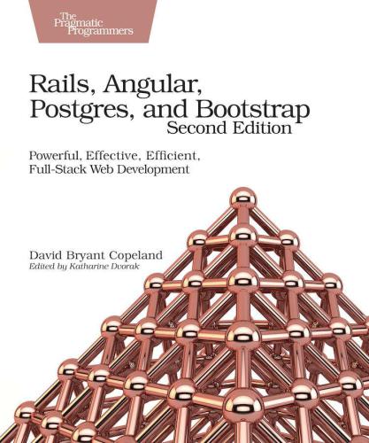 ﻿Rails، Angular، Postgres و Bootstrap: توسعه وب قدرتمند، موثر، کارآمد و تمام پشته