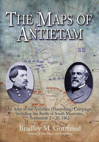 ﻿نقشه های Antietam: اطلس کمپین Antietam (Sharpsburg) ، از جمله جنگ کوه جنوب ، 2-20 سپتامبر 1862
