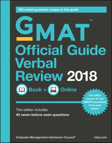 ﻿راهنمای رسمی GMAT 2018 VR GMAT راهنمای رسمی بررسی شفاهی 2018: کتاب + آنلاین ; این نسخه شامل 45 سؤال است که قبلاً دیده نشده بود. 300 سوال شفاهی منحصر به فرد برای این راهنما