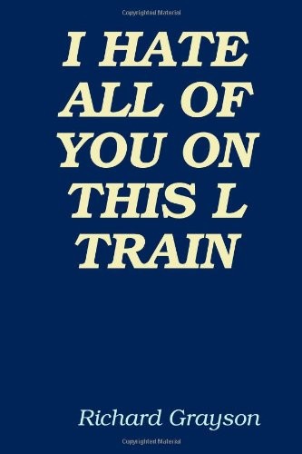 ﻿من از همه شما در این قطار L متنفرم