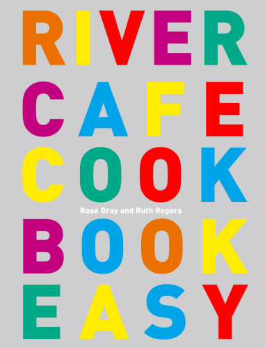 ﻿River Cafe Cook Book Easy