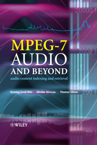 MPEG-7 Audio and Beyond: فهرست بندی مطالب صوتی و بازیابی محتوای صوتی
