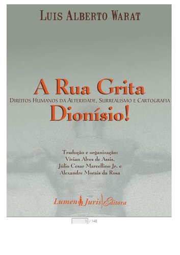 ﻿A Rua Grita Dionísio - حقوق بشر تغییر، سوررئالیسم و ​​کارتوگرافی