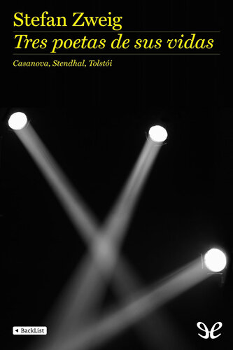 ﻿سه شاعر زندگیشان. کازانووا، استاندال، تولستوی