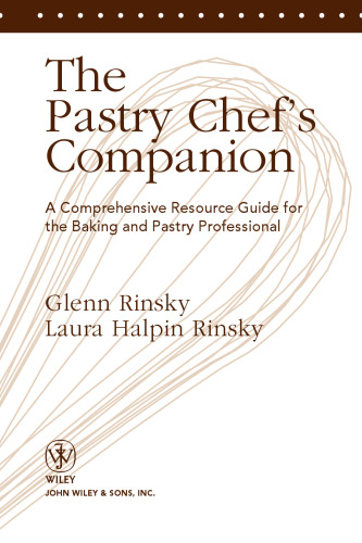 The Pastry Chef’s Companion: راهنمای جامع منابع برای حرفه ای پخت و قنادی