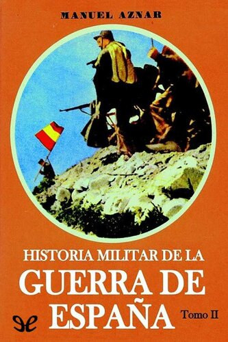 ﻿تاریخچه نظامی جنگ اسپانیا جلد دوم