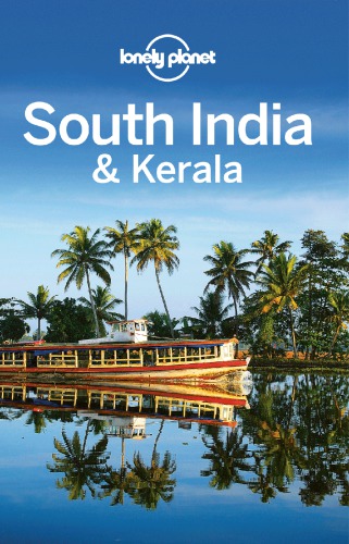 ﻿Lonely Planet South India & Kerala شامل راهنماهای بمبئی، گوا، ماهاراشترا و موارد دیگر