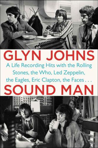 ﻿Sound Man: A Life Recording با The Rolling Stones ، The Who ، Led Zeppelin ، The Eagles ، Eric Clapton ، The Faces بازدید می کند. به به