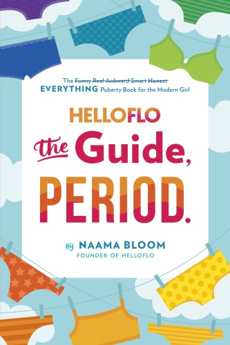 ﻿HelloFlo: The Guide، Period.