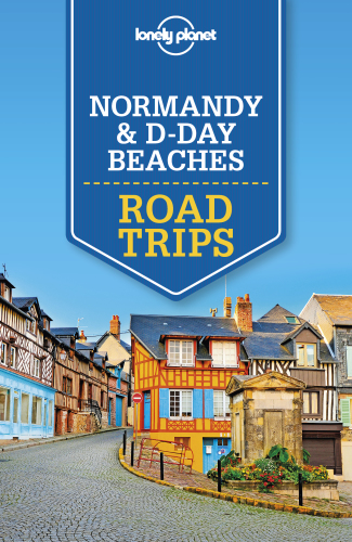 ﻿Lonely Planet Normandy و سواحل D-Day: سفرهای جاده ای