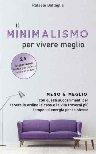 ﻿مینیمالیسم برای زندگی بهتر: کمتر، بیشتر. با این نکات برای نظم بخشیدن به خانه و زندگی خود، زمان و انرژی بیشتری برای خود پیدا خواهید کرد