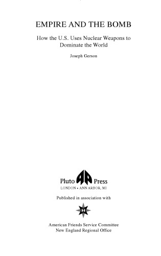 Empire and Bomb: چگونه ایالات متحده از تسلیحات هسته ای برای تسلط بر جهان استفاده می کند