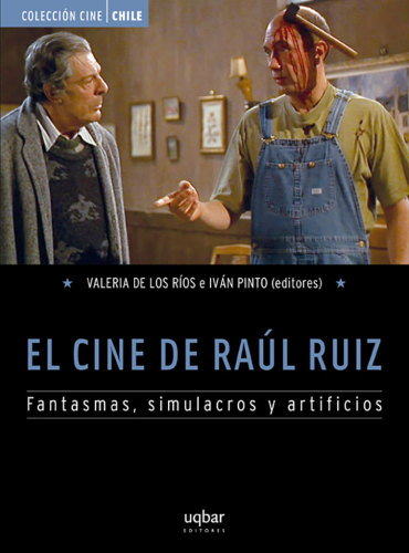 ﻿EL CINE توسط رائول روئیز. FANTASMAS، SIMULACROS Y ARTIFICIOS