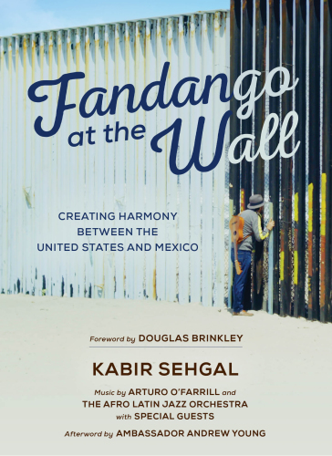 ﻿Fandango at the Wall: ایجاد هماهنگی بین ایالات متحده و مکزیک