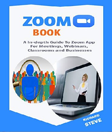 ﻿ZOOM BOOK: یک راهنمای جامع برای بزرگنمایی برنامه برای جلسات ، وبینارها ، تدریس ها ، کلاس ها و مشاغل