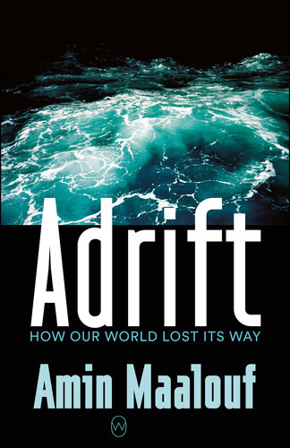 ﻿Adrift: چگونه دنیای ما راه خود را از دست داد