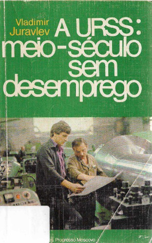 ﻿اتحاد جماهیر شوروی - نیم قرن بدون بیکاری
