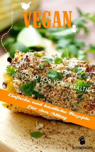 ﻿وگان: دستور العمل های ساده و خوشمزه برای زندگی روزمره