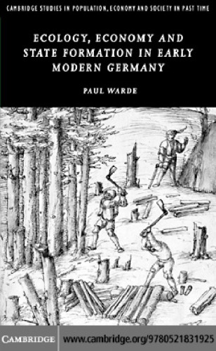 ﻿اکولوژی، اقتصاد و تشکیل دولت در آلمان مدرن اولیه