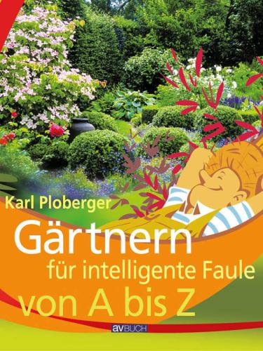 ﻿باغبانی برای افراد تنبل باهوش از A تا Z