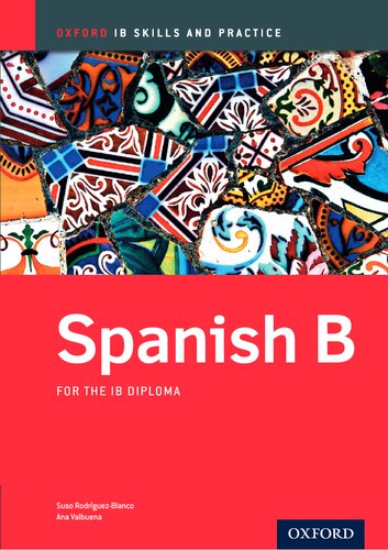 ﻿IB Spanish B: Skills and Practice: برنامه دیپلم آکسفورد IB