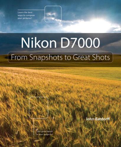﻿Nikon D7000 از عکس های فوری تا عکس های عالی. - توضیحات بر اساس سابقه نسخه چاپی. -شامل نمایه